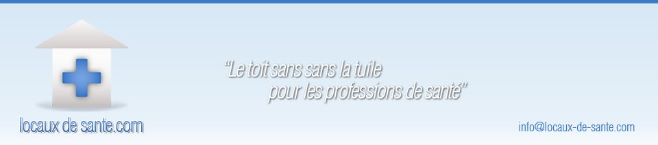 Locaux de Santé - Le toit sans la tuile pour les professions de santé